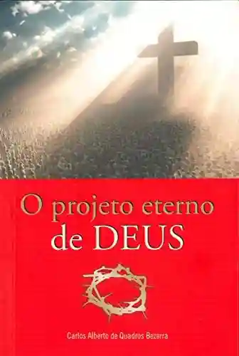 Livro PDF: O Projeto Eterno de Deus