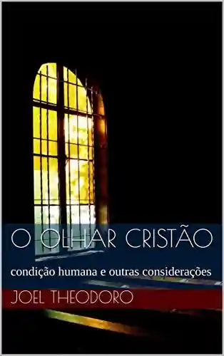 Livro PDF: Olhar cristão: condição humana e outras considerações