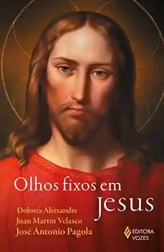 Livro PDF: Olhos fixos em Jesus