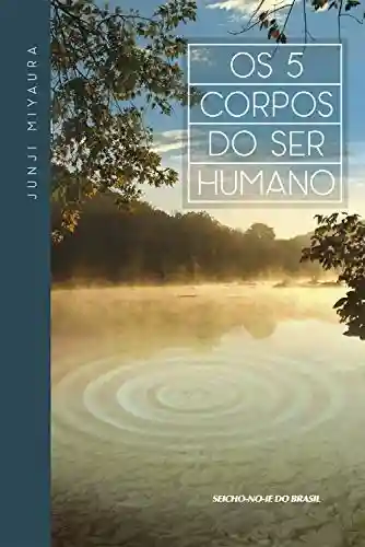 Capa do livro: Os 5 Corpos do Ser Humano - Ler Online pdf