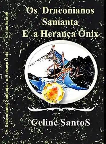Livro PDF: Os Draconianos Samanta e a Herança Ônix
