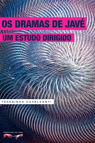 Capa do livro: Os dramas de Javé: Um estudo dirigido - Ler Online pdf