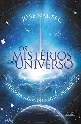 Livro PDF: Os mistérios do universo: Teologia segundo a ótica espírita