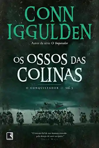 Livro PDF: Os ossos das colinas – O conquistador – vol. 3