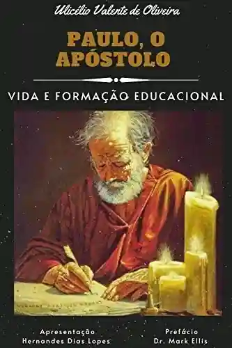 Livro PDF: Paulo, o apóstolo de Cristo: Vida e formação educacional