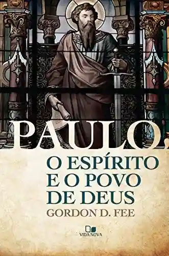 Livro PDF: Paulo, o Espírito e o povo de Deus