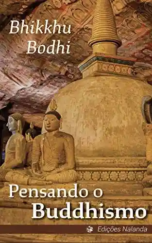 Livro PDF: Pensando o Buddhismo: Uma reflexão sobre as nobres verdades
