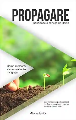 Livro PDF: Propagare: Comunicação a Serviço do Reino