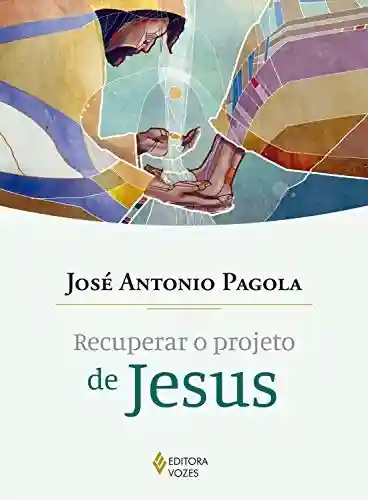 Livro PDF Recuperar o projeto de Jesus