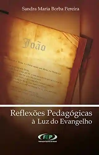 Livro PDF: Reflexões pedagógicas à luz do evangelho