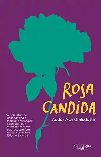 Capa do livro: Rosa candida - Ler Online pdf