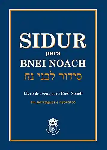 Livro PDF: Sidur para Bnei Noach: Livro de rezas para bnei noach em português e hebraico