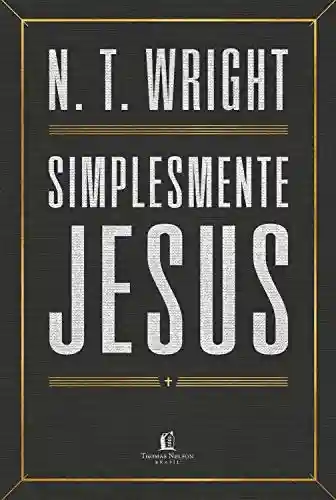 Livro PDF: Simplesmente Jesus