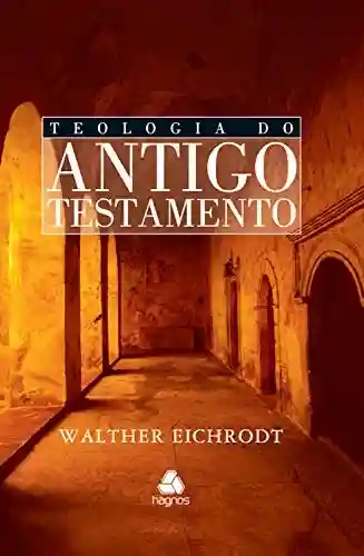 Livro PDF: Teologia do Antigo Testamento