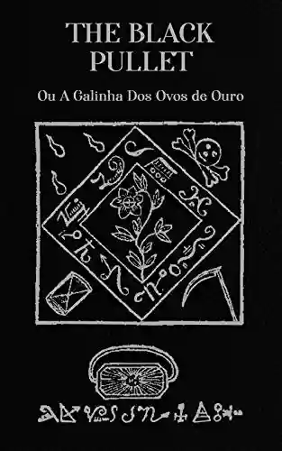 Livro PDF: The Black Pullet: Ou A Galinha Dos Ovos De Ouro