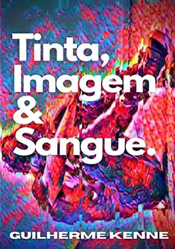 Livro PDF: Tinta, Imagem & Sangue