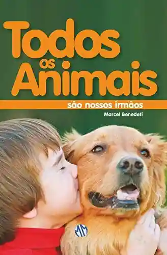 Livro PDF: Todos os animais são nossos irmãos