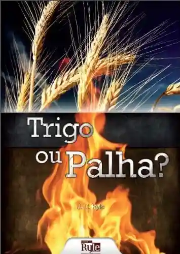 Livro PDF: Trigo ou Palha?