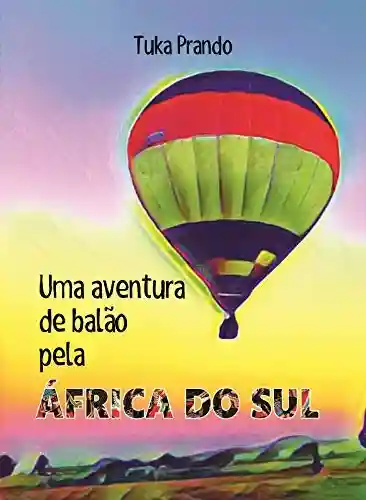 Livro PDF: Uma aventura de balão pela África do Sul