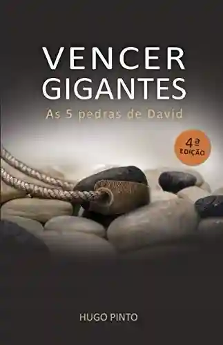 Livro PDF: Vencer Gigantes: As 5 Pedras de David