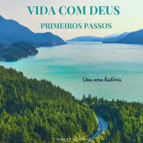 Livro PDF: VIDA COM DEUS – PRIMEIROS PASSOS: UMA NOVA HISTÓRIA