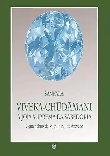 Livro PDF: Viveka-Chudamani – A Jóia Suprema da Sabedoria