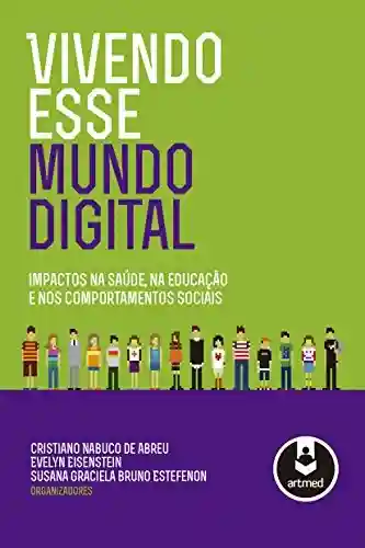 Livro PDF: Vivendo Esse Mundo Digital