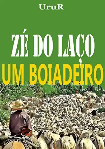 Livro PDF: Zé do Laço: um boiadeiro