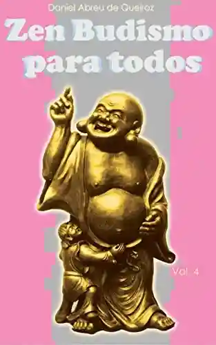 Livro PDF: Zen Budismo Para Todos Vol. III: Procurando pelo fogo com uma lanterna acesa