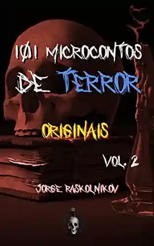 Livro PDF: 101 Microcontos de terror de terror originais vol. 2