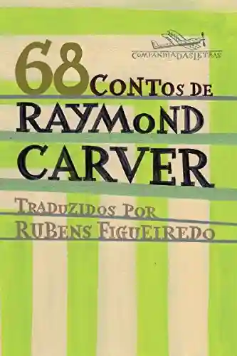 Livro PDF: 68 contos de Raymond Carver