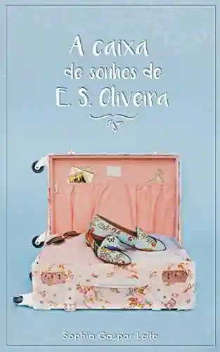 Livro PDF: A Caixa de Sonhos de E.S.Oliveira