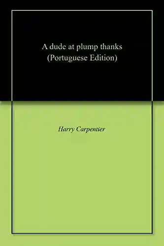 Livro PDF: A dude at plump thanks