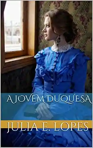 Capa do livro: A Jovem Duquesa - Ler Online pdf