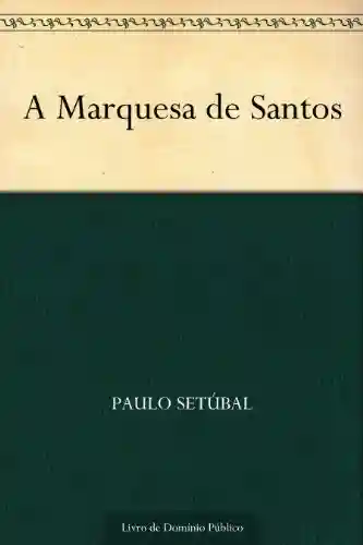 Livro PDF: A Marquesa de Santos