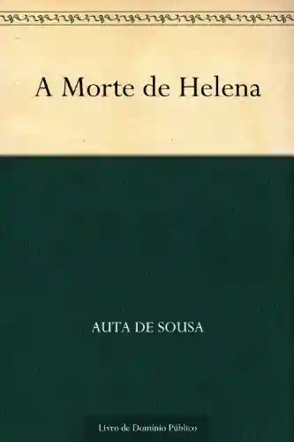 Capa do livro: A Morte de Helena - Ler Online pdf