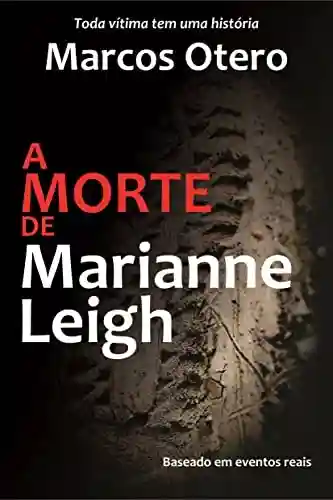 Capa do livro: A Morte de Marianne Leigh - Ler Online pdf