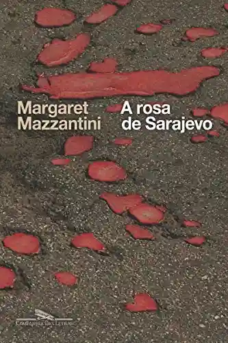 Livro PDF: A rosa de Sarajevo