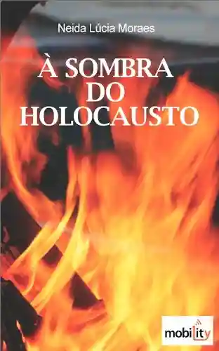 Livro PDF: À SOMBRA DO HOLOCAUSTO