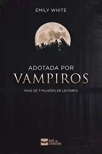 Livro PDF: Adotada por vampiros