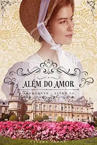 Livro PDF: Além do Amor: Adamantys – Livro 2.5