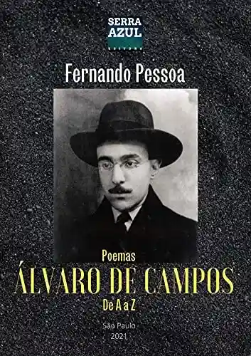 Capa do livro: Álvaro de Campos de A a Z: Poemas (Poemas de A a Z) - Ler Online pdf