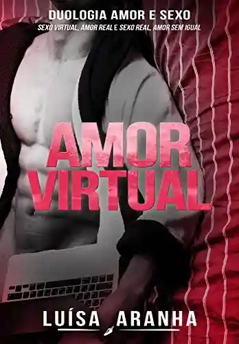Livro PDF: Amor Virtual: Volume único da Duologia Amor & Sexo