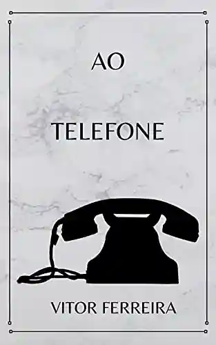 Livro PDF: AO TELEFONE