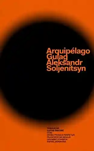 Livro PDF: Arquipélago Gulag: Um experimento de investigação artística 1918-1956