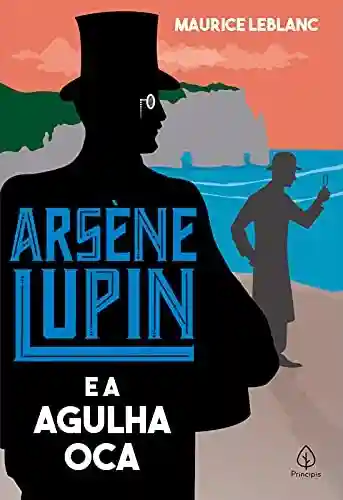 Livro PDF Arsène Lupin e a Agulha Oca