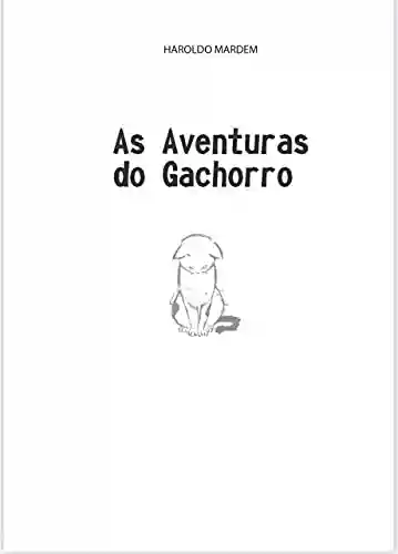 Livro PDF: As Aventuras do Gachorro