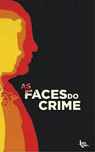 Livro PDF As Faces do Crime: 23 contos policiais