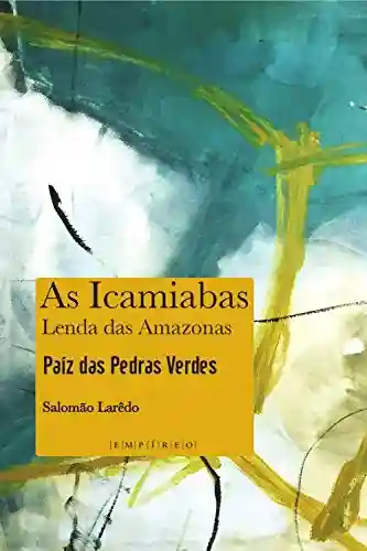 Livro PDF: As Icamiabas: Lenda das Amazonas