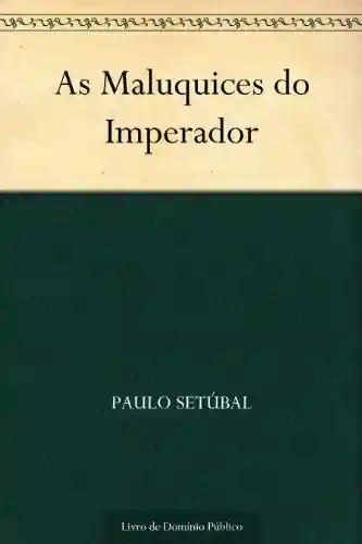 Livro PDF: As Maluquices do Imperador